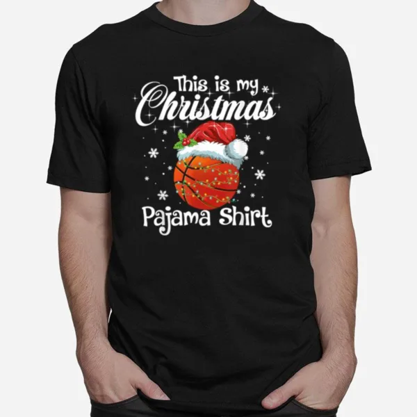 This Is My Christmas Pajama Basketball Santa Unisex T-Shirt