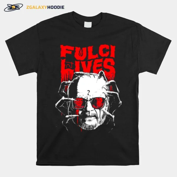 Thriller Fulci Lives shirt Unisex T-Shirt