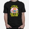 To Read Or Not What A Silly Question Cute Monkey Books Unisex T-Shirt