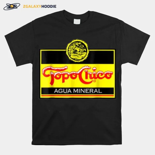 Topos Chicos Agua Mineral Logo Unisex T-Shirt