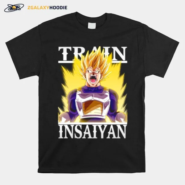 Train Insaiyan Angry Vegeta Super Saiyan My Bulma Dragon Ball Unisex T-Shirt