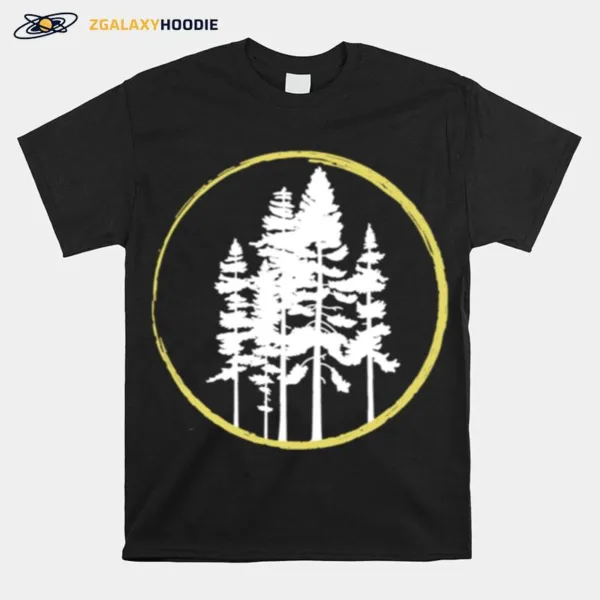 Tree Pines National Park Camping Hiking Wild Outdoors Nature Unisex T-Shirt