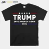 Trump 2024 Save America Tee Save America Again Trump Unisex T-Shirt