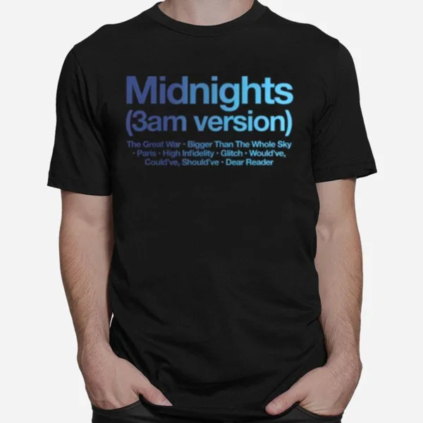 Ts Taylor Swft Midnights 3Am Version The Great War Bigger Than The Whole Sky Unisex T-Shirt