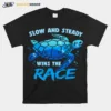 Turtle Slow And Steady Wins The Race Unisex T-Shirt