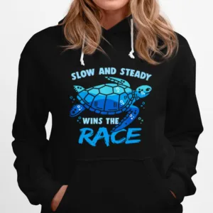 Turtle Slow And Steady Wins The Race Unisex T-Shirt