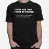 Two Types Of People Intelligent Clever Smart Logic Unisex T-Shirt