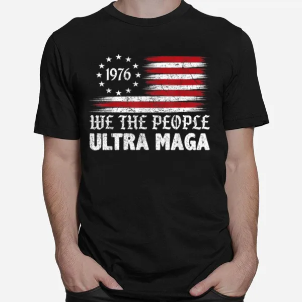 Ultra Maga   We The People Republican Usa Flag Vintage Unisex T-Shirt