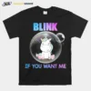 Unicorn Balloons Blink If You Want Me Unisex T-Shirt