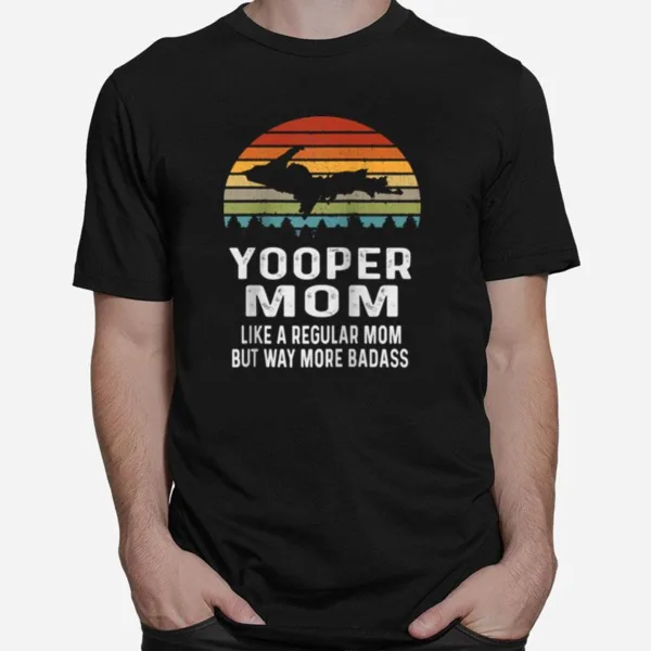 Upper Peninsula Michigan Retro Yooper Mom Unisex T-Shirt