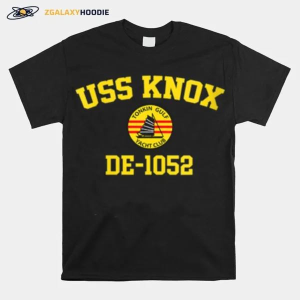 Uss Knox De1052 Tonkin Gulf Yacht Club Unisex T-Shirt