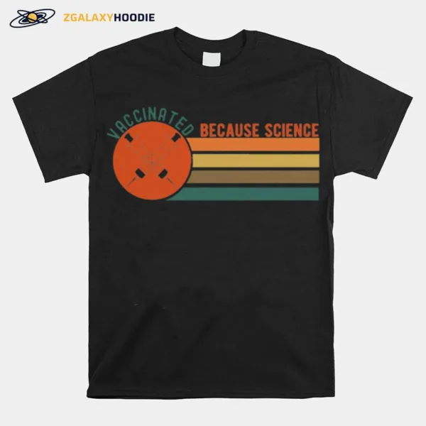 Vaccinated Because Science Vintage Unisex T-Shirt