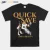 Vegas Golden Knights Vegas Jonathan Quick Save And A Beauty Unisex T-Shirt