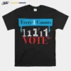 Veryone Counts So Vote %E2%80%93 Cute Funny Political Graphic Unisex T-Shirt