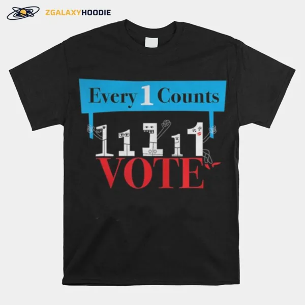 Veryone Counts So Vote %E2%80%93 Cute Funny Political Graphic Unisex T-Shirt