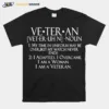 Veteran My Time In Uniform May Be Over But My Watch Never Ends Unisex T-Shirt