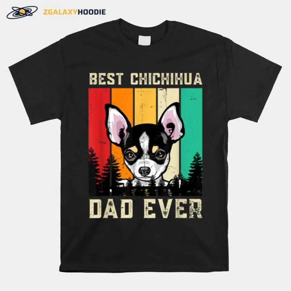 Vintage Best Chichihua Dad Ever Fathers Day T B09Zkyc96Q Unisex T-Shirt