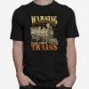 Warning I May Spontaneously Talk About Trains Trainspotter Unisex T-Shirt