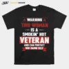 Warning This Woman Is A Smokin Hot Veteran And Can Protect Her Damn Self Unisex T-Shirt