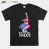 We Are Not Tacos Funny Jill Biden Girl Tee Unisex T-Shirt