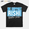 We Support Rishi Sunak Edit Restore Trust Unisex T-Shirt