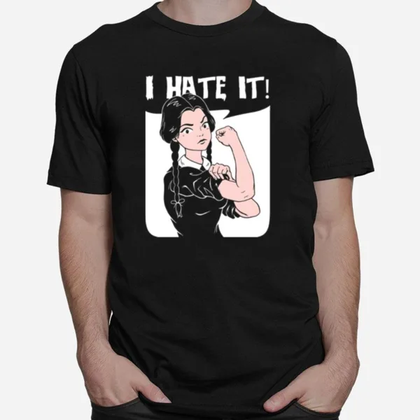 Wednesday Addams I Hate I Unisex T-Shirt