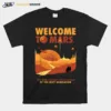 Welcome To Mars The New Colony Civilization Of The Next Generation Unisex T-Shirt