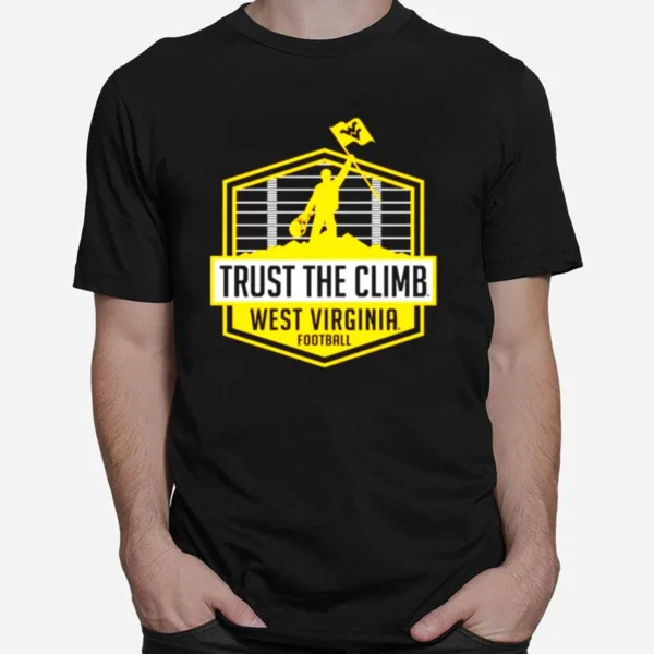 West Virginia Mountaineers Trust The Climb Unisex T-Shirt