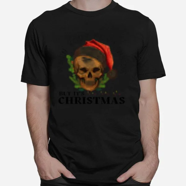 When Your Dead Inside But Its Christmas Unisex T-Shirt