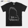 White Design Sex And Violence Unisex T-Shirt