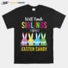 Will Trade Sibling Brother Sister For Easter Candy Egg Unisex T-Shirt