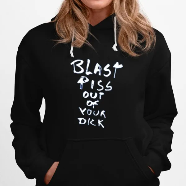 With Threatening Auras Blast Piss Out Of Your Dick Unisex T-Shirt