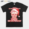 Xmas Santa Skull Acousticxmas Sevendust Christmas Unisex T-Shirt