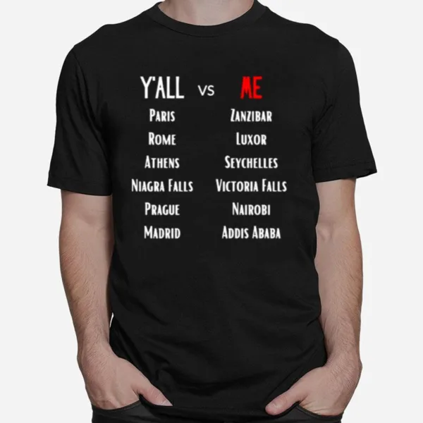 Yall Vs Me Name City Unisex T-Shirt