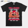 Yes Im Old But I Saw Chicago Bulls Back To Back Nba Champions Best Season Ever With Signatures Unisex T-Shirt