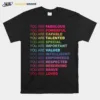 You Are Fabulous You Are Powerful You Are Capable You Are Talented Unisex T-Shirt