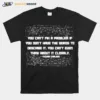 You Can't Fix A Problem If You Don't Have The Words To Describe I Unisex T-Shirt