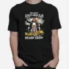 You Dont Always Need Plan You Just Ride And Let The Beard Grow Unisex T-Shirt