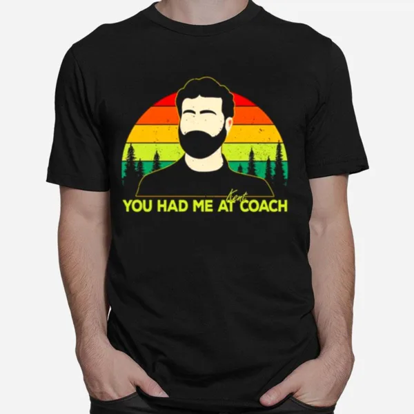 You Had Me At Kent Coach Father Ted Unisex T-Shirt