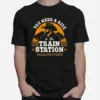 You Need A Ride To The Train Station Yellowstone Unisex T-Shirt