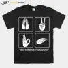 Your Underwear Is Showing Sign Language Unisex T-Shirt