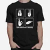 Your Underwear Is Showing Sign Language Unisex T-Shirt